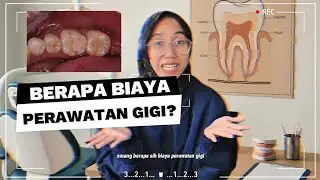 Bongkar Biaya Perawatan Gigi dari A-Z | Lengkap, Transparan & Terbaru 2025