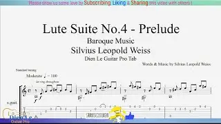 For Classical Guitar with TABs - Silvius Leopold Weiss - Lute Suite No.4 - Prelude (Baroque Music)