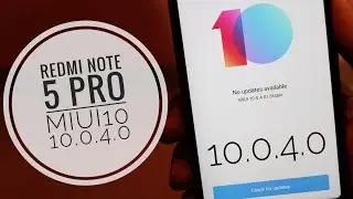 Redmi Note 5 Pro &brvbar; MIUI 10 &brvbar; 10.0.4.0 Global Stable Update Top Best Features of MIUI10 at Note 5 pro