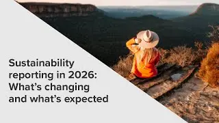 Webinar | Sustainability reporting in 2026: What's changing and what's expected