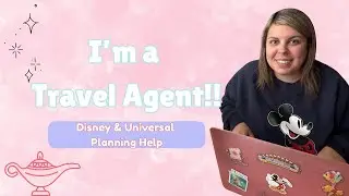 I&rsquo;m a Travel Agent! Disney & Universal Vacations