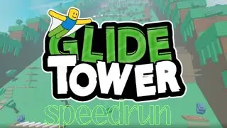 Speedruning glide tower without falls