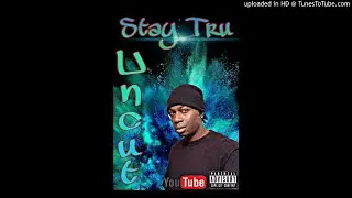 Stay Tru...uncut ft prolemz