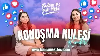 BİZ KİMİZ? KONUŞMA KULESİNİN HİKAYESİ...