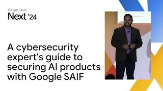 A cybersecurity expert's guide to securing AI products with Google SAIF