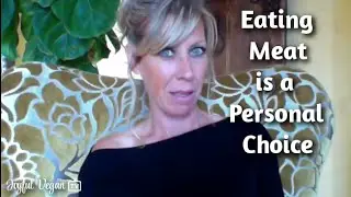 Eating Meat is my Personal Choice