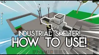 Industrial Smelter Guide! - Skyblock ROBLOX