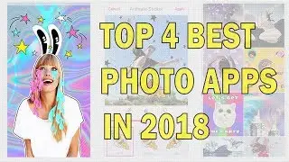 Top 4 Best Photo Apps For Android in 2018 and its Free | Amazing Applications