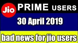 JIO USER  JIO PRIME Membership After 30st April 2019? | Reliance JIO 4G Prime Users Renewal