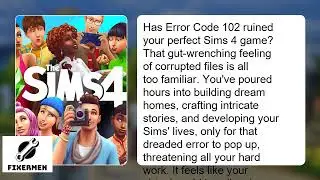 How to Fix The Sims 4 Error Code 102 &ndash; Corrupted Game Files