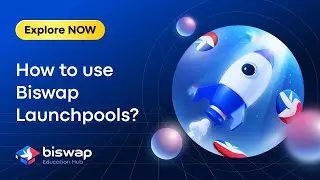 Education Hub | How to use Biswap Launchpools?