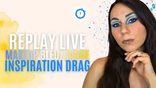 Makeup inspiration Drag queen bleu et jaune ! (replay live)
