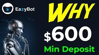Eazybot || Почему Eazy Bot рекомендует минимальный депозит в размере 600 долларов США || Easybot