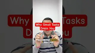 Why Small Tasks Drain You More Than Big Ones #burnout