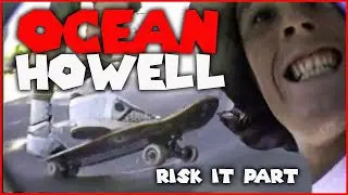 REAL SKATE STORIES: OCEAN HOWELL PART FROM 