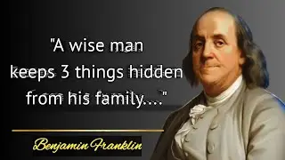 Three Things You Should Keep to Yourself | Wisdom from Benjamin Franklin on a Happy Life