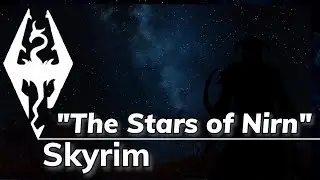 Skyrim - The Stars of Nirn | by Joseph Burdock | Original Music inspired by Skyrim