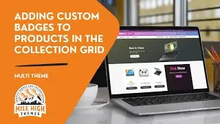 Adding custom badges to products in the grid in the Multi Shopify theme