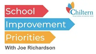 School Improvement Priorities: with Joe Richardson