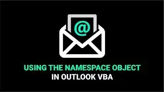 Using the Namespace Object in Outlook VBA