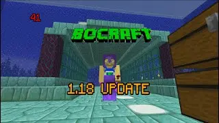 BoCraft - Episode 41 - The 1.18 update and AFK ocean drainer