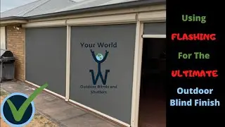 How to Finish Outdoor Blinds Properly (flashing for gaps under gutter)