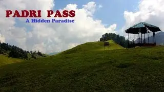 PADRI PASS : Chamba Bhaderwah Road