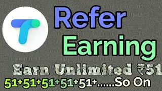 Tez App - Refer & Earn Unlimited Rs. 51 In Bank Account Feb 2018 *Live Proof*
