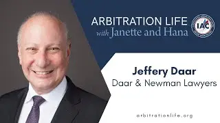Jeffery Daar- ARBITRATION LIFE with Janette and Hana