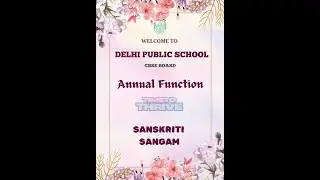 Delhi Public School Annual Function 2026 ( Sanskriti Sangam ) | Titwala .