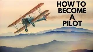 A Complete Guide To Becoming A Pilot In 2020