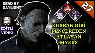 0.1 SANİYEDE PENCEREDEN ATLAMAK ? | EFSANE BUİLD | DBD TÜRKÇE #27