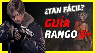 🏆Gu&iacute;a para TERMINAR en menos de 5:00 HORAS Resident Evil 4 Remake y obtener RANGO S+
