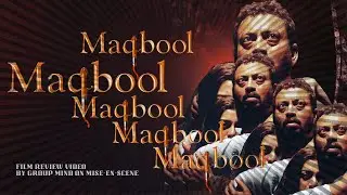 Better Than Shakespeare? Why Maqbool is a Narrative Masterpiece | Movie Review