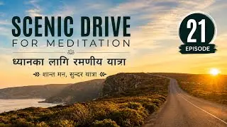 Scenic Evening Drive | Relaxing Road Trip Through Breathtaking Landscapes | Episode 21