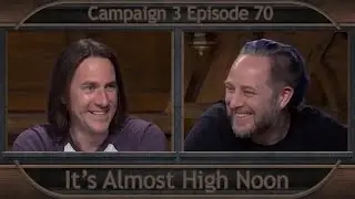 Critical Role Clip | It's Almost High Noon | Campaign 3 Episode 70