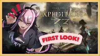 Expedition 33 First Look & Playthrough! UwU