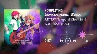 Dimensional Edge feat. ShiShiShiena