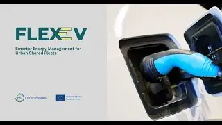 What is FlexEV? &ndash; Smarter Energy Management for Urban Shared Fleets