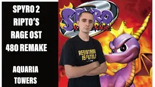 Spyro 2 Ripto's Rage OST Remake - Aquaria Towers
