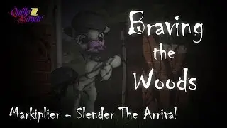 [SFM Ponies] Braving The Woods (Markiplier Let's Play Animation)