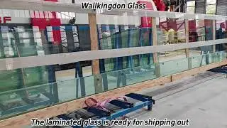 Wallkingdon laminated glass is ready for shipping out#buildingmaterial #curtainwall  #safetyglass
