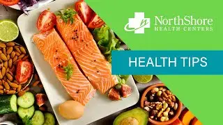 NorthShore Health Tips &ndash; Nutrition and Exercise