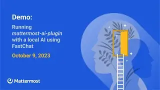Demo: Running mattermost-ai-plugin with a local ai using FastChat