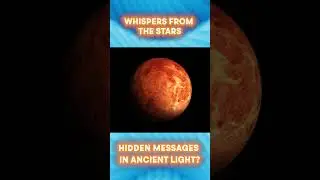 Echoes of the Cosmos: Unlocking the Secrets of Ancient Starlight