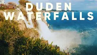 Cinematic Antalya Travel Vlog | Duden Waterfalls & Lara  🌊
