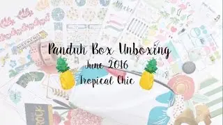 Panduh Box Unboxing ll Tropical Chic ll June 2016