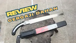 Review & Tes Gergaji Dahan Murah Meriah