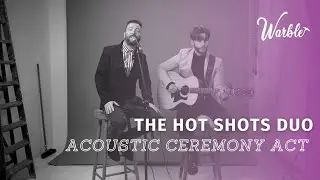 The Hot Shots Duo // Acoustic Ceremony Duo // Book Now at Warble Entertainment