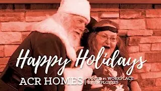 Happy Holidays, from ACR Homes